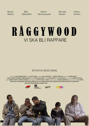 Постер: Råggywood: Vi ska bli rappare