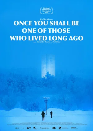 Постер: Once You Shall Be One of Those Who Lived Long Ago