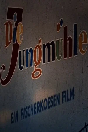 Постер: Die Jungmühle