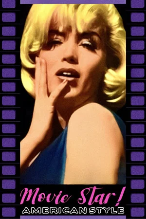Постер: Movie Star, American Style or; LSD, I Hate You