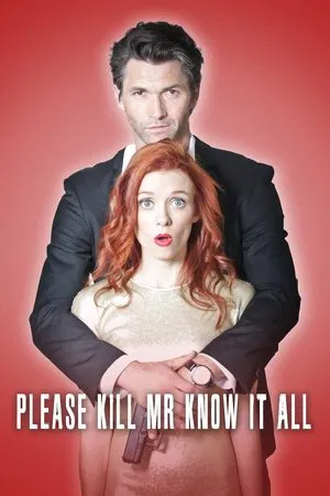 Постер: Please Kill Mr. Know It All