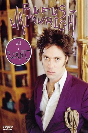 Постер: Rufus Wainwright - All I Want