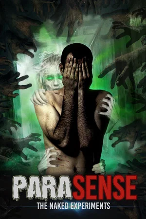 Постер: ParaSense: The Naked Experiments