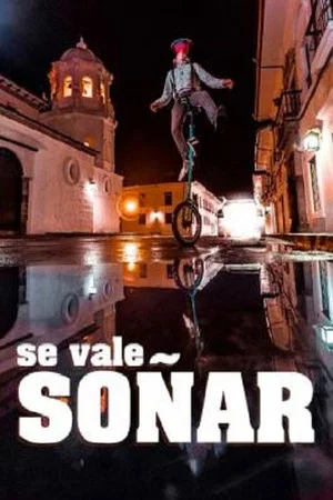 Постер: Se vale soñar