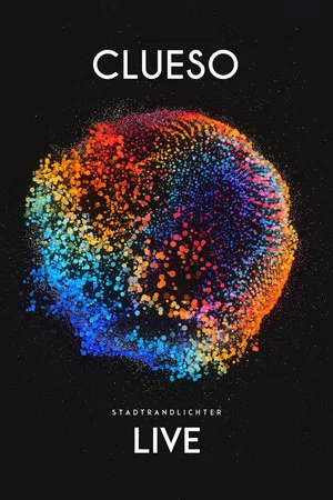 Постер: Clueso - Stadtrandlichter Live