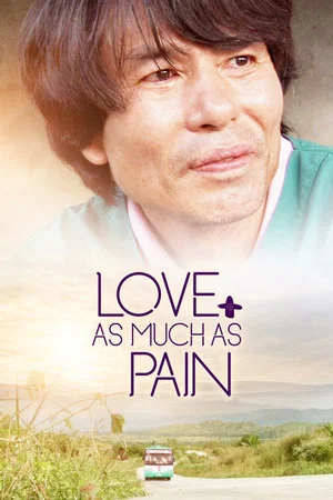 Постер: Love as Much as Pain