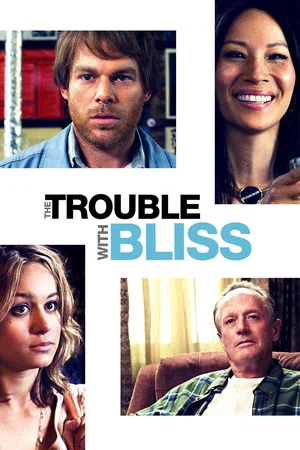Постер: The Trouble with Bliss