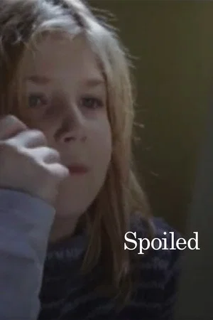 Постер: Spoiled