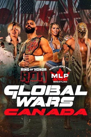 Постер: ROH x MLP Global Wars Canada