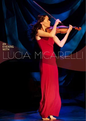 Постер: An Evening with Lucia Micarelli