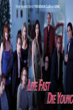 Постер: Live Fast, Die Young