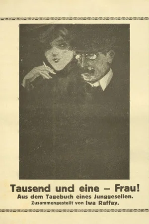 Постер: Tausend und eine Frau. Aus dem Tagebuch eines Junggesellen