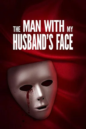 Постер: The Man with My Husband's Face