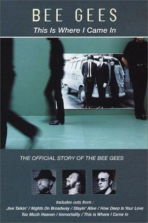 Постер: Bee Gees: This Is Where I Came In