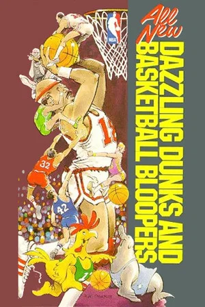 Постер: All New Dazzling Dunks and Basketball Bloopers