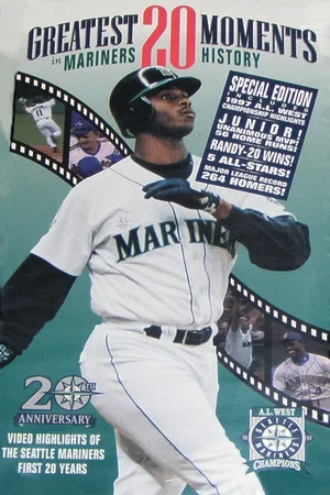 Постер: Greatest 20 Moments In Mariners History