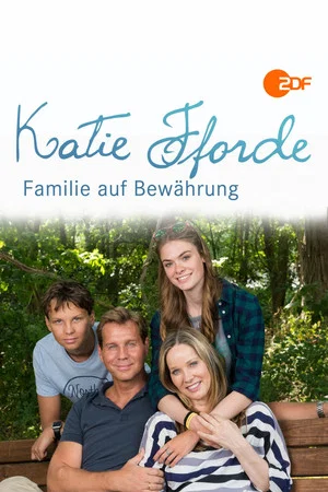 Постер: Katie Fforde: Familie auf Bewährung