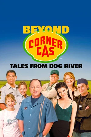 Постер: Beyond Corner Gas: Tales from Dog River