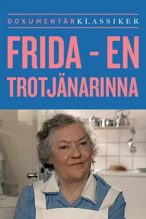 Постер: Frida - en trotjänarinna