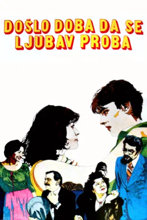 Постер: The Time Has Come for Love to Try