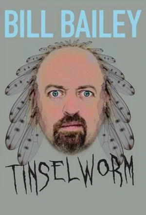 Постер: Bill Bailey: Tinselworm
