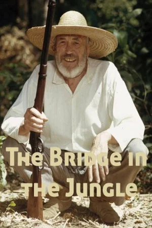 Постер: The Bridge in the Jungle