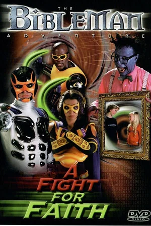 Постер: Bibleman: A Fight for Faith