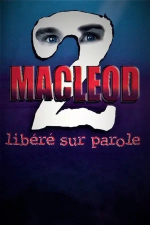 Постер: MacLeod 2: Libéré sur parole