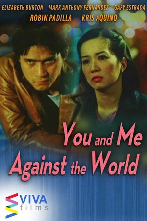 Постер: You and Me Against the World