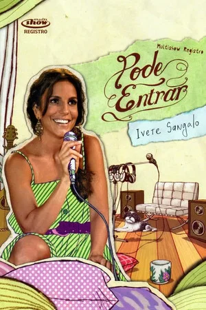 Постер: Multishow Registro: Pode Entrar