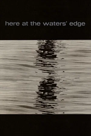 Постер: Here at the Water's Edge