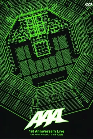 Постер: AAA 1st Anniversary Live -3rd ATTACK 060913- at Nippon Budokan