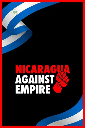 Постер: Nicaragua Against Empire