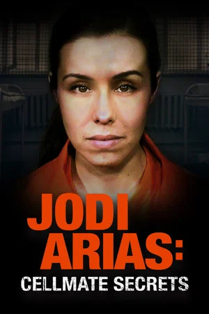 Постер: Jodi Arias: Cellmate Secrets