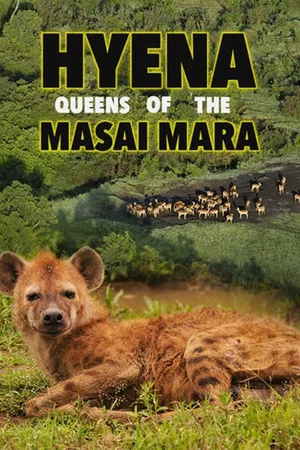 Постер: Hyena: Queen of the Masai Mara
