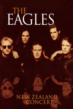 Постер: The Eagles: New Zealand Concert