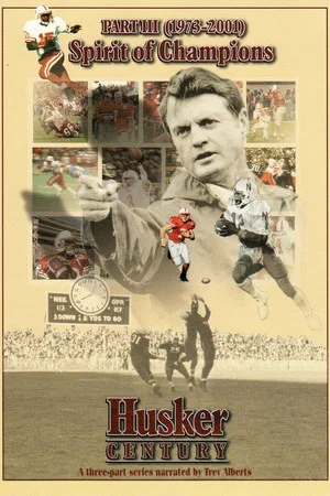 Постер: Husker Century III: Spirit of Champions 1973 - 2001