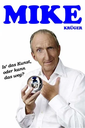 Постер: Mike Krüger - Is' das Kunst, oder kann das weg?