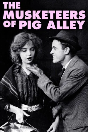 Постер: The Musketeers of Pig Alley