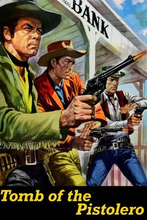 Постер: Tomb of the Pistolero