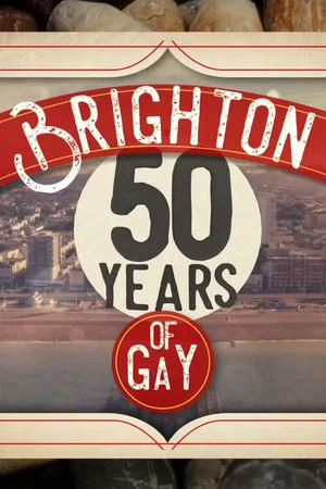 Постер: Brighton: 50 Years of Gay