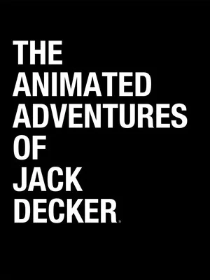 Постер: The Animated Adventures of Jack Decker
