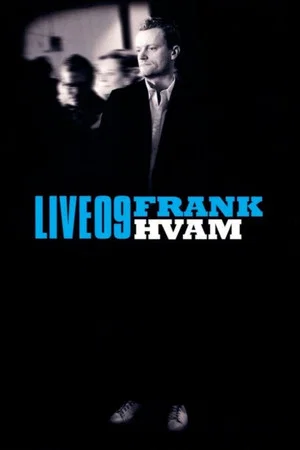 Постер: Frank Hvam Live 09
