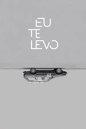 Постер: Eu Te Levo