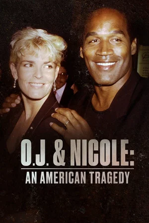 Постер: O.J. & Nicole: An American Tragedy