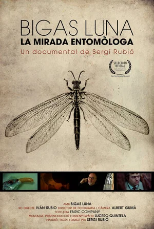 Постер: Bigas Luna: The entomologist gaze