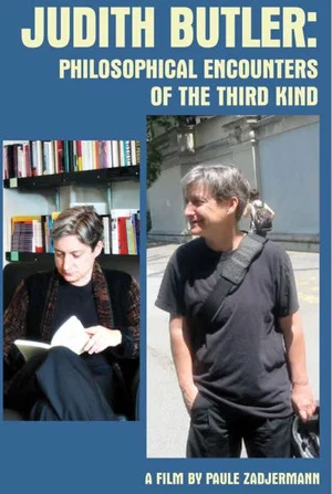 Постер: Judith Butler: Philosophical Encounters of the Third Kind