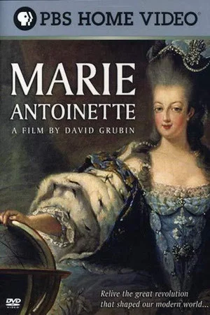 Постер: Marie Antoinette: A Film by David Grubin