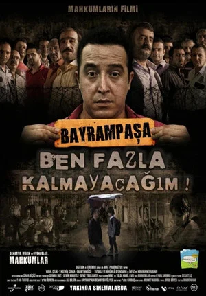 Постер: Bayrampaşa: Ben Fazla Kalmayacağım