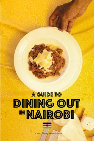 Постер: A Guide to Dining Out in Nairobi